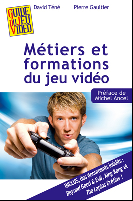 Métiers et formations du jeu vidéo Métiers et formations du jeu vidéo
