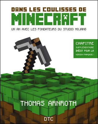 Dans les coulisses de Minecraft Dans les coulisses de Minecraft
